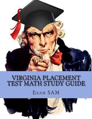 Virginia Placement Test Math Study Guide de Exam Sam