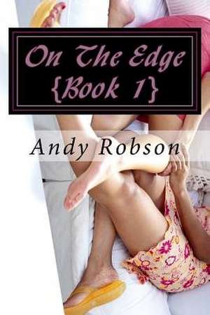 On the Edge {Book 1} de Robson, MR Andy