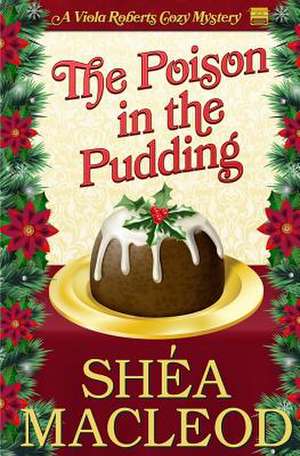 The Poison in the Pudding de Shea MacLeod