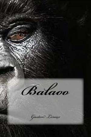 Balaoo de Gaston LeRoux
