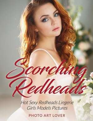 Scorching Redheads de Photo Art Lover