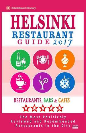 Helsinki Restaurant Guide 2017 de Melville, Thomas U.