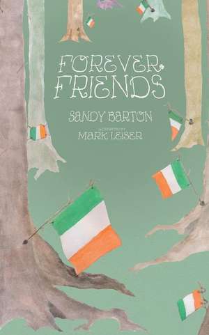 Forever Friends de Sandy Barton