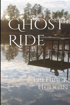 Ghost Ride de Hudgin, Fredrick