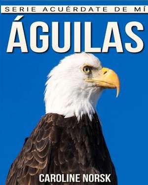 Aguilas de Caroline Norsk