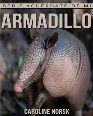 Armadillo de Caroline Norsk