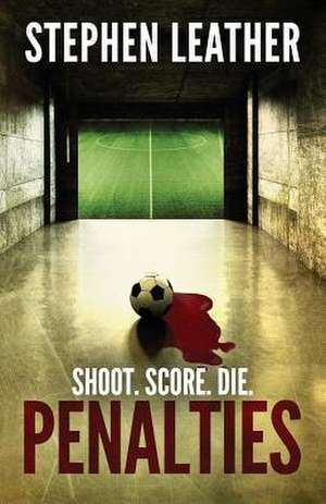 Penalties de Stephen Leather