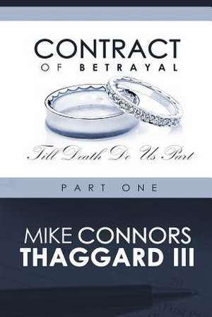 Contract of Betrayal de Thaggard, Mike