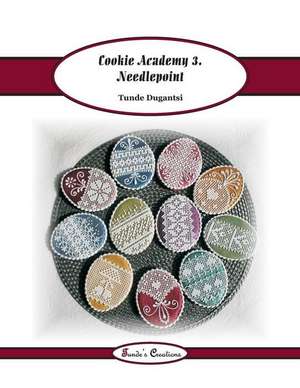 Cookie Academy 3. - Needlepoint de Tunde Dugantsi