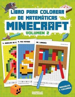 Libro Para Colorear de Matematicas Minecraft de Gameplay Publishing