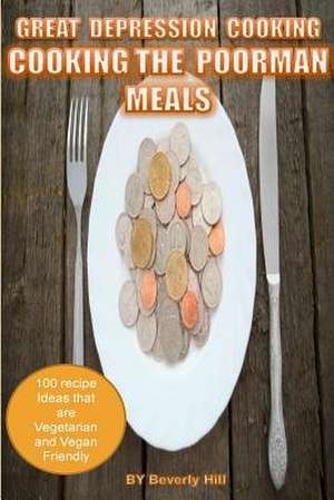 Great Depression Cooking de Beverly Hill