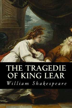 The Tragedie of King Lear de William Shakespeare