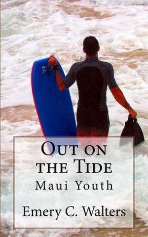 Out on the Tide de Emery C. Walters