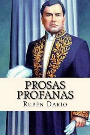 Prosas Profanas (Spanish Edition) de Ruben Dario