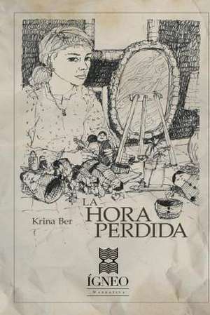 La Hora Perdida de Ber, Krina