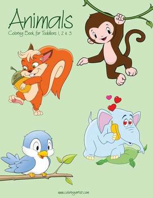 Animals Coloring Book for Toddlers 1, 2 & 3 de Nick Snels