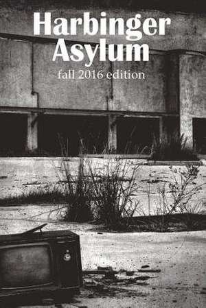 Harbinger Asylum de Various Authors