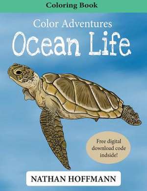 Color Adventures Ocean Life de Nathan Hoffmann