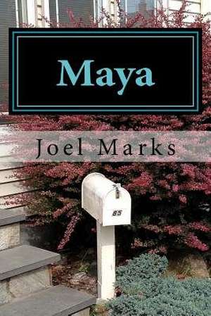 Maya de Joel Marks
