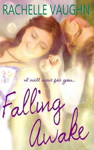 Falling Awake de Rachelle Vaughn