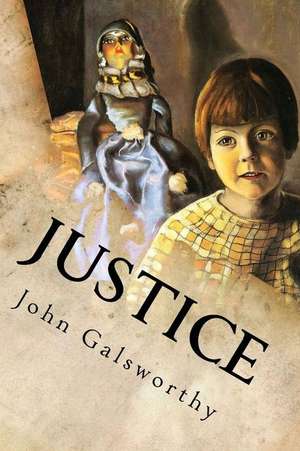 Justice de John Galsworthy