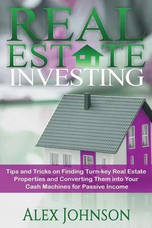 Real Estate Investing de MR Alex Johnson