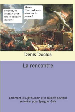 La Rencontre de Denis Duclos