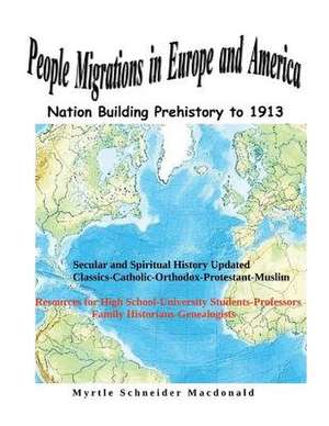 People Migrations in Europe and America de MacDonald, Myrtle Schneider