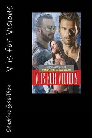 V Is for Vicious de Gas-Dion, Sandrine