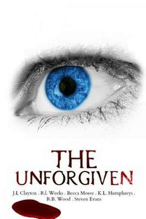 The Unforgiven de J. L. Clayton