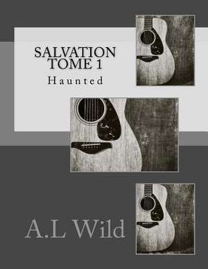 Salvation Tome 1 de Wild, A. L.