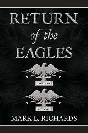 Return of the Eagles de Mark L. Richards