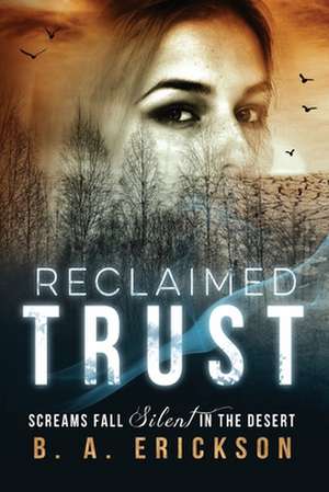 Reclaimed Trust de Erickson, B. a.