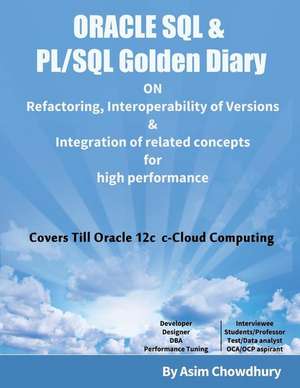 Oracle SQL & PL/SQL Golden Diary de Chowdhury, Asim