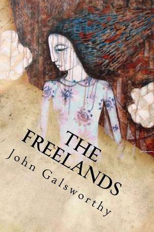 The Freelands de John Galsworthy