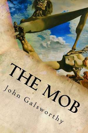 The Mob de John Galsworthy