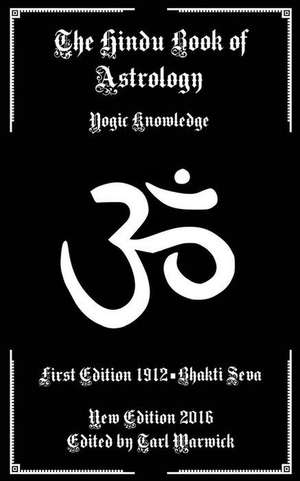 The Hindu Book of Astrology de Bhakti Seva