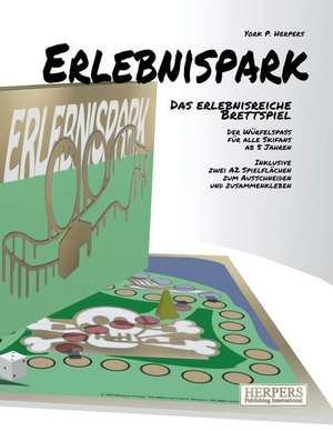 Erlebnispark - Das Erlebnisreiche Brettspiel de York P. Herpers