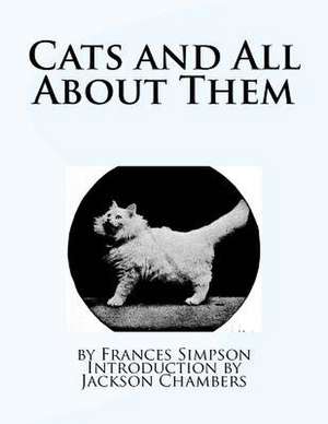 Cats and All about Them de Frances Simpson