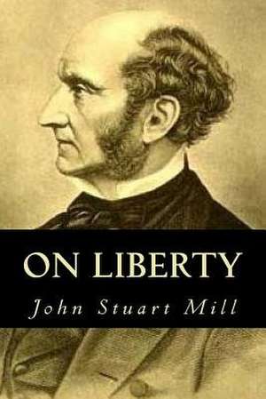 On Liberty de John Stuart Mill