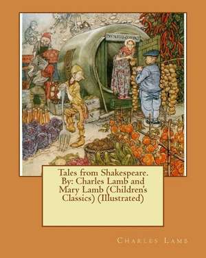 Tales from Shakespeare.by de Charles Lamb