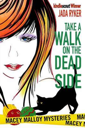 Take a Walk on the Dead Side de Jada Ryker