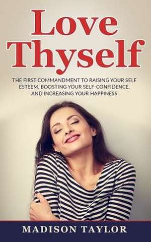 Love Thyself de Madison Taylor
