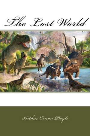 The Lost World de Arthur Conan Doyle