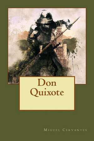 Don Quixote de Miguel Cervantes