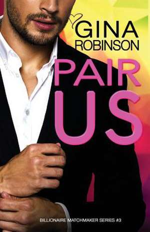 Pair Us de Gina Robinson