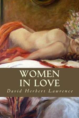 Women in Love de David Herbert Lawrence