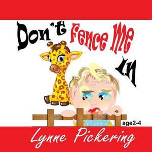 Don't Fence Me in de Lynne Pickering