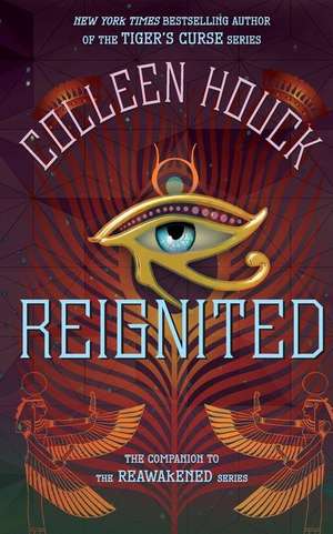 Reignited de Colleen Houck