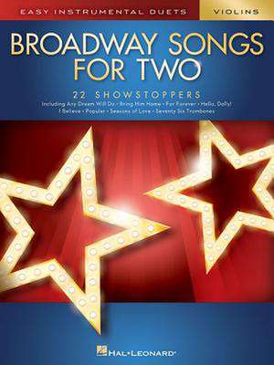 Broadway Songs for Two Violins de Hal Leonard Corp